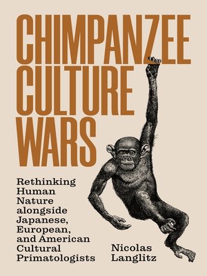 cover image of Chimpanzee Culture Wars
